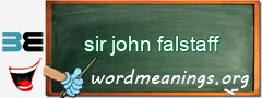 WordMeaning blackboard for sir john falstaff